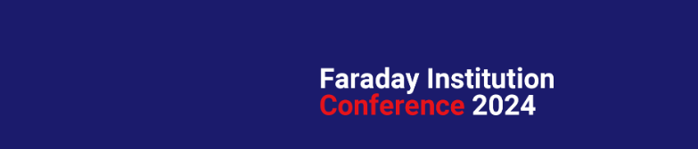 Faraday Institution Conference 2024