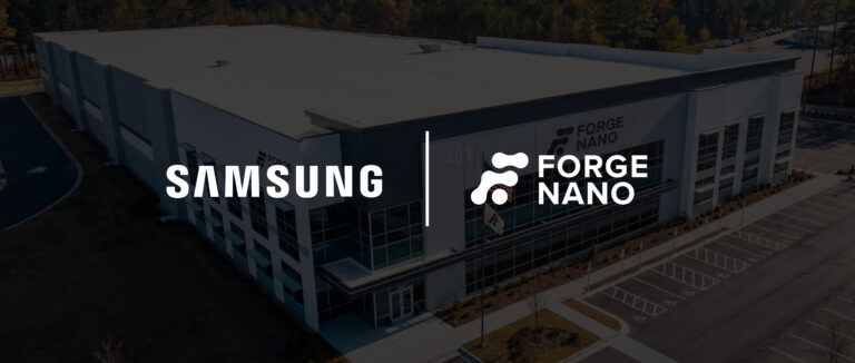 Forge Nano and Samsung SDI to Build 3 GWh NC Gigafactory
