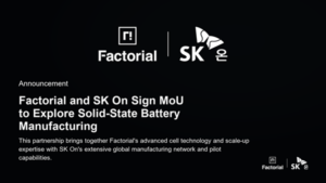 Factorial Energy, SK On Explore Solid-State Batteries